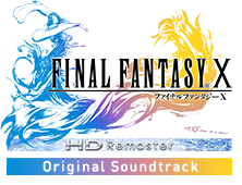 FINAL FANTASY X HD Remaster Original Soundtrack