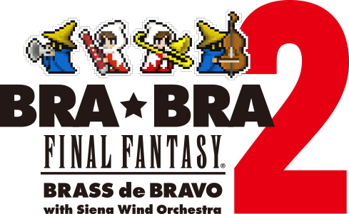 BRA★BRA FINAL FANTASY BRASS de BRAVO 2