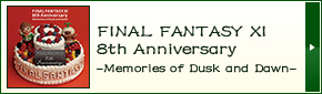 FINAL FANTASY XI 8th Anniversary -Memories of Dusk and Dawn-